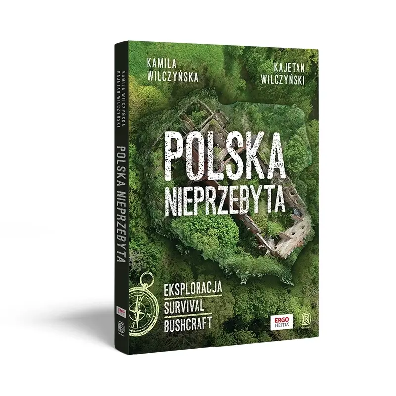 Nowy Książka „Polska Nieprzebyta, Ekspolarcja Survival Bushcraft” Kajetan Wilczyński