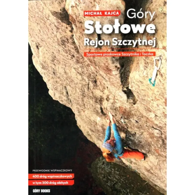 Góry Stołowe. Rejon Szczytnej. Przewodnik wspinaczkowy, Michał Kajca Oferta czasowa