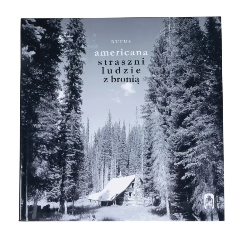 Oferta Americana - Straszni ludzie z bronią (TWARDA, ILUSTROWANA) - Rafał Wierzbicki