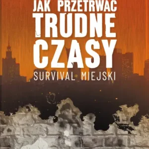 Jak przetrwać trudne czasy, Survival Miejski - Paweł Frankowski Ekspresowa dostawa