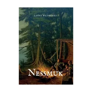Obniżka ceny Leśne Wędrówki - George "Nessmuk" W. Sears