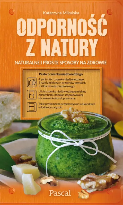 Wybór klientów Odporność z natury, naturalne i proste sposoby na zdrowie - Katarzyna Mikulska